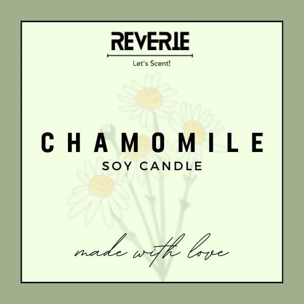 CHAMOMILE Premium Soy Wax Scented Candle - Reverie - Let's Scent